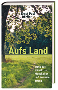 Aufs Land von P. E. Dörfler, Buchcover Hanser-Verlag